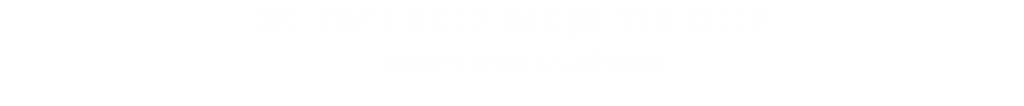 WE DON'T SLEEP UNLESS YOU SLEEP
Emergency number: --00-09087987